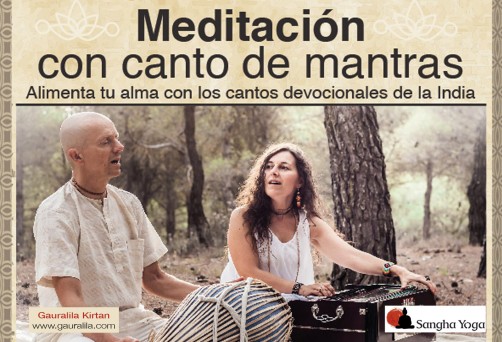 Meditación y Canto de Mantras. Gauralila Kirtan